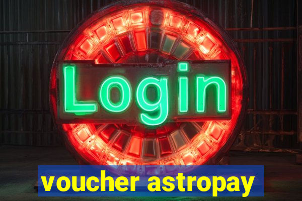 voucher astropay